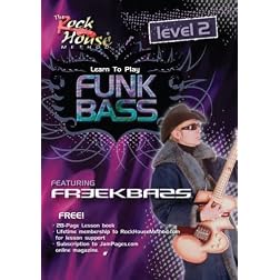 Rock House Method: Learn Funk Bass, Level 2 - Featuring Freekbass