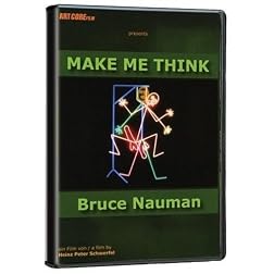 Bruce Nauman: Make Me Think