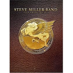 Steve Miller Band - Live From Chicago