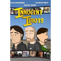 Innocent Idiots