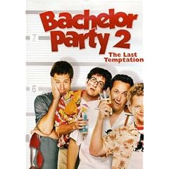 Bachelor Party 2: The Last Temptation