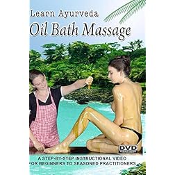 Learn Ayurveda - Oil Bath Massage  (NTSC Version)