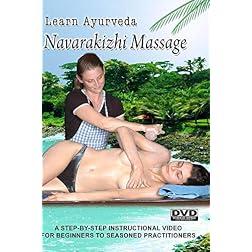 Learn Ayurveda - Navarakizhi Massage  (NTSC Version)