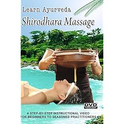 Learn Ayurveda - Shirodhara Massage (PAL  Version)