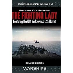 The Fighting Lady Deluxe Edition Featuring USS Yorktown