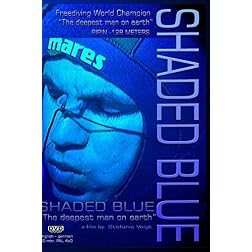 SHADED BLUE - The Deepest Man on Earth