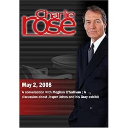 Charlie Rose - Meghan O'Sullivan / Nan Rosenthal (May 2, 2008)