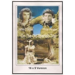 On The Old Spanish Trail (16x9 Version)