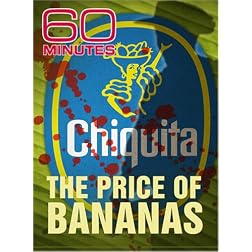 60 Minutes - The Price of Bananas (May 11, 2008)