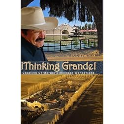 Thinking Grande! Creating California's Mexican Wonderland (English)