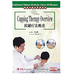 Traditional Chinese Medicine Cures All Diseases-Cupping Therapy Overview