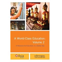 A World-Class Education: Volume 2