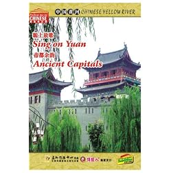 CHINESE YELLOW RIVERSinging on YuanAncient Capitals