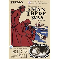 A Man There Was (1917) / Ingeborg Holm (1913)