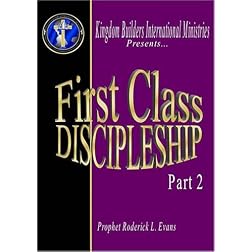 First Class Discipleship (Part 2)