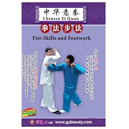 Chinese Yi Quan---Fist-Skills and Footwork