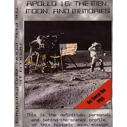 Apollo 16: The Men, Moon, And Memories
