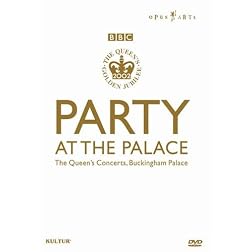 Party at the Palace: Queen's Golden Jubilee / Eric Clapton, Paul McCartney, Queen, Rod Stewart, Annie Lennox, Tom Jones, Opus Arte