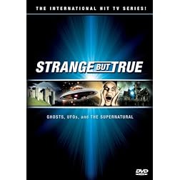 Strange But True - 13 Episodes
