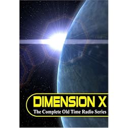 Dimension X: The Complete Old Time Radio Series [Audio DVD]