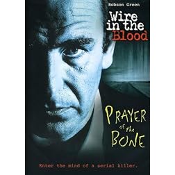 Wire in the Blood: Prayer of the Bone