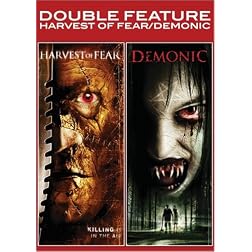 Harvest of Fear/Demonic