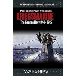 Warships: Kriegsmarine German Navy 1914-1945