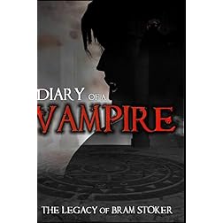 Diary of a Vampire - the Legacy of Bram Stoker