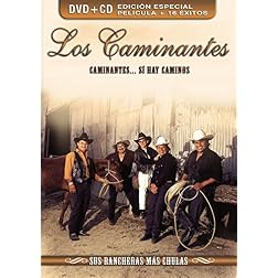 Caminantes Si Hay Caminos: Sus Rancheras Mas Chulas