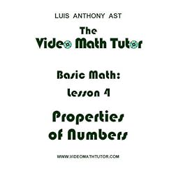 The Video Math Tutor: Basic Math: Lesson 4 - Properties of Numbers (NTSC)