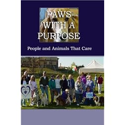 Paws With A Purpose: People and Animals That Care