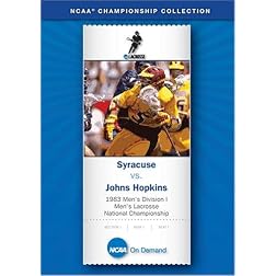 1983 Men's Division I Lacrosse National Championship - Syracuse vs. Johns Hopkins