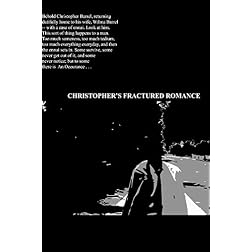 Christopher's Fractured Romance