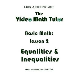 The Video Math Tutor: Basic Math: Lesson 2 - Equalities & Inequalities (PAL)
