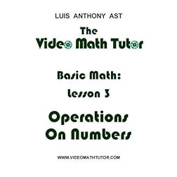 The Video Math Tutor: Basic Math: Lesson 3 - Operations on Numbers (NTSC)