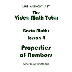 The Video Math Tutor: Basic Math: Lesson 4 - Properties of Numbers (PAL)