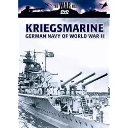 The War File: Kreigsmarine: German Navy of War