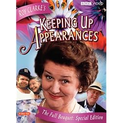 Keeping Up Appearances: The Full Bouquet