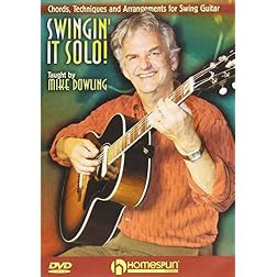 Swingin' It Solo! Chords,Techniques and Arrangements for Swing Guitar