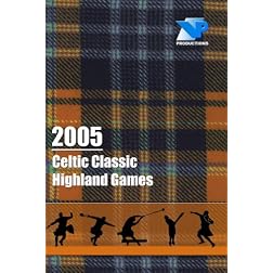 2005 Celtic Classic Highland Games