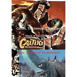 Caltiki, The Immortal Monster / Attack of the Monsters