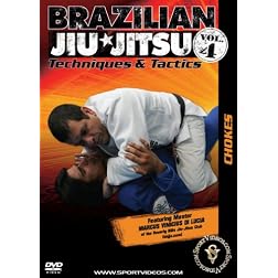 Brazilian Jiu-Jitsu Techniques and Tactics - Vol. 4: Chokes