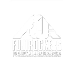 Fujirockers-History of the Fujirock