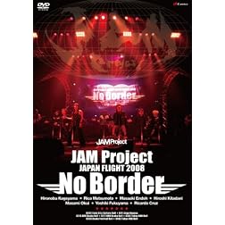 Jam Project Japan Flight 2008 No Bor