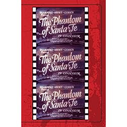 Phantom Of Santa Fe