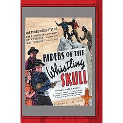 Riders Of The Whistling Skull