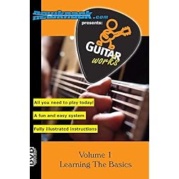 Guitar Works Volume 1 - Learning The Basics