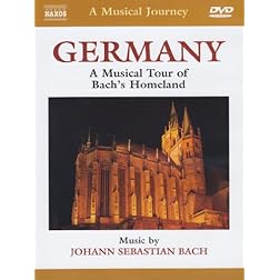 Germany: A Musical Tour of Bach's Homeland