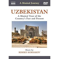 A Musical Journey: Uzbekistan- A Musical Tour of the Country's Past and Present