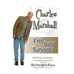 Charles Marshall: I'm Just Sayin'!